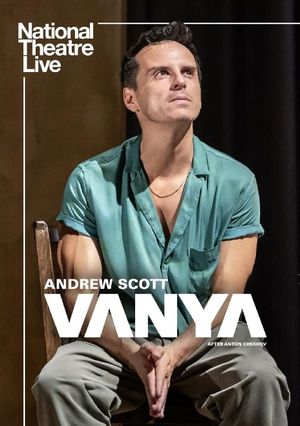 National Theatre Live: Vanya's poster