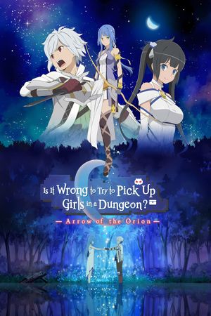 Is It Wrong to Try to Pick Up Girls in a Dungeon - Arrow of the Orion's poster