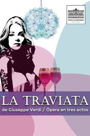 La Traviata performed at Teatro del Libertador's poster