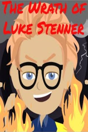 The Wrath of Luke Stenner's poster