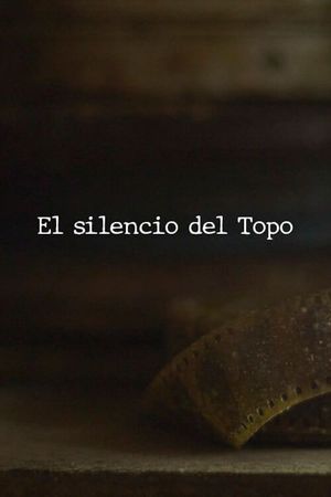El Silencio del Topo's poster