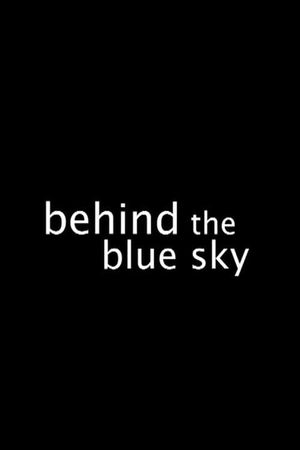 Behind the Blue Sky's poster