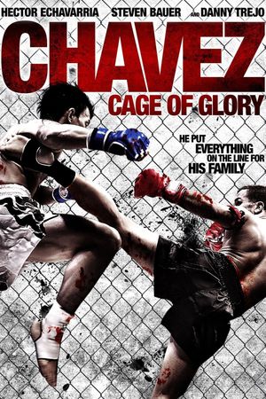 Chavez Cage of Glory's poster