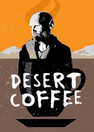 Desert Coffee's poster