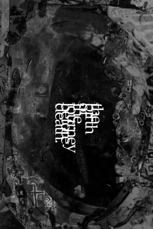 the birth of the journey before death.'s poster