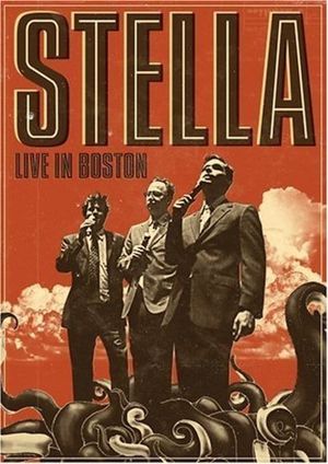 Stella: Live in Boston's poster