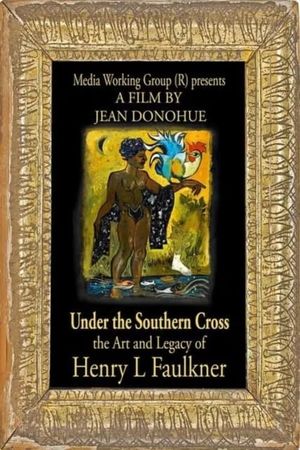 Under the Southern Cross: The Art and Legacy of Henry L. Faulkner's poster
