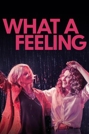 What a Feeling's poster