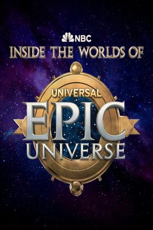 Inside the Worlds of Epic Universe's poster