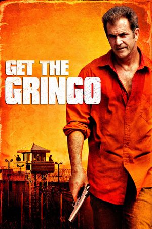 Get the Gringo's poster