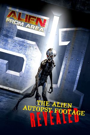 Alien from Area 51: The Alien Autopsy Footage Revealed's poster image