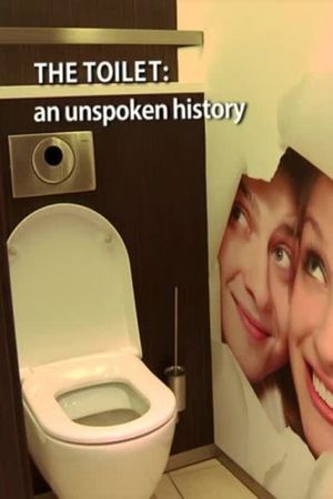 The Toilet: An Unspoken History's poster image