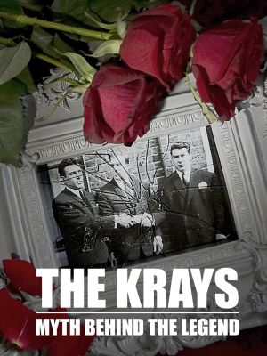 The Krays: The Myth Behind the Legend's poster