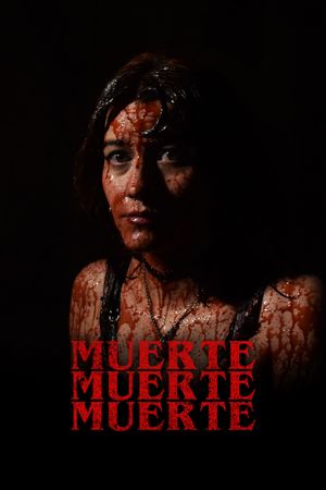 Muerte, muerte, muerte's poster