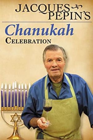 Jacques Pepin's Chanukah Celebration's poster