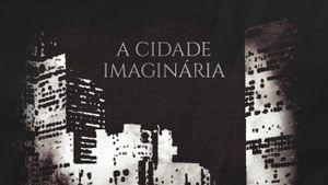 A Cidade Imaginária's poster