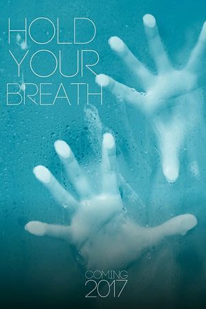 Hold Your Breath's poster