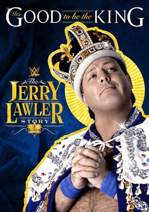 It's Good To Be The King: The Jerry Lawler Story's poster