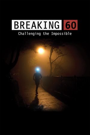 Breaking 60: Challenging the Impossible's poster