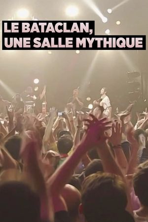 Le Bataclan, une salle mythique's poster