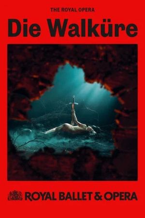 Royal Ballet & Opera 2024/25: Die Walküre's poster