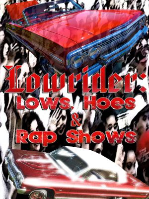 Lows, Hoes & Rap Shows's poster