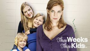 Three Weeks, Three Kids's poster