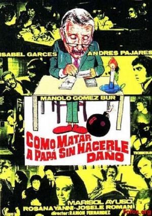 Como matar a papá... sin hacerle daño's poster