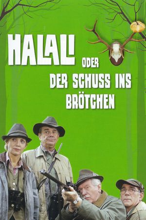 Halali oder Der Schuß ins Brötchen's poster