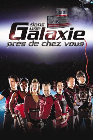 Dans une galaxie près de chez vous - Le film's poster