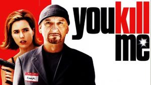 You Kill Me's poster