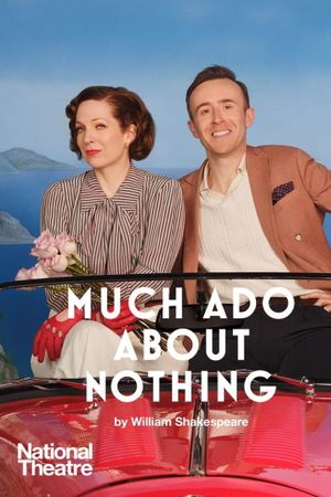National Theatre Live: Much Ado About Nothing's poster