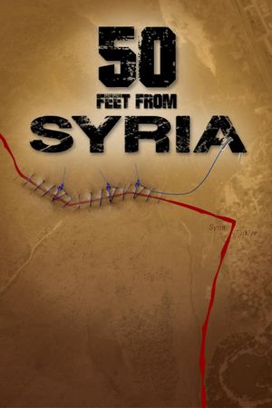 50 Feet from Syria's poster