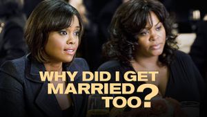 Why Did I Get Married Too?'s poster