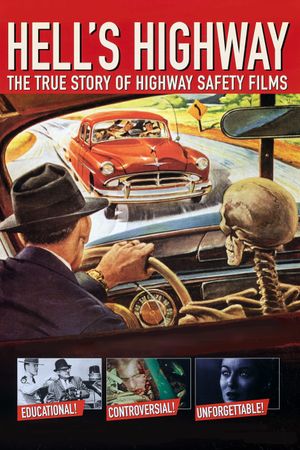 Hell's Highway: The True Story of Highway Safety Films's poster