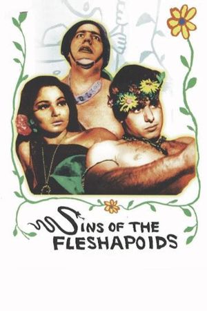 Sins of the Fleshapoids's poster