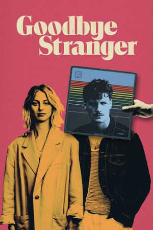 Goodbye Stranger's poster
