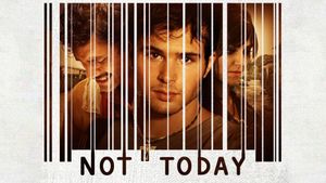 Not Today's poster