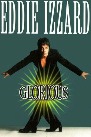 Eddie Izzard: Glorious's poster