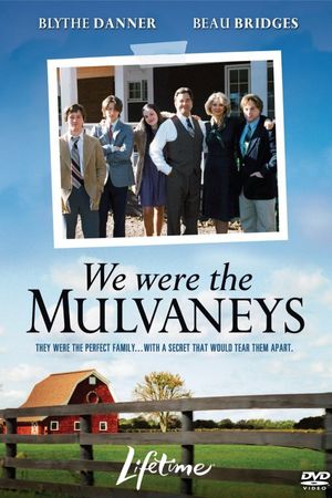 We Were the Mulvaneys's poster