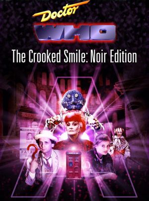 Doctor Who and The Crooked Smile: Noir Edition's poster