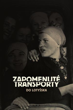 Forgotten Transports to Latvia's poster