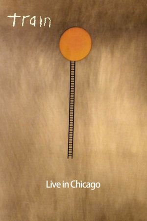Train Live in Chicago's poster