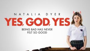 Yes, God, Yes's poster