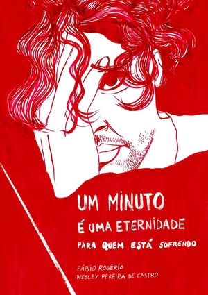 Um Minuto é uma Eternidade para Quem Está Sofrendo's poster