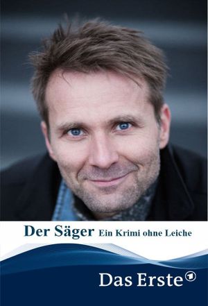 Der Säger - Ein Krimi ohne Leiche's poster