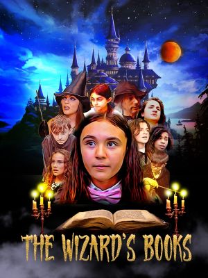 The Wizards Books: A Tale of Three Sisters's poster