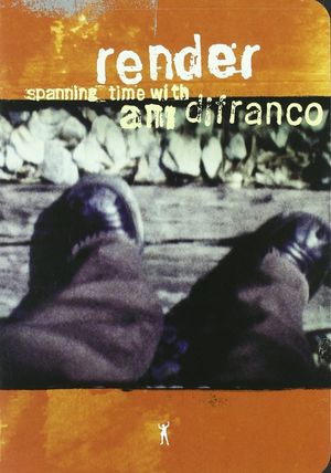 Render - Spanning Time with Ani DiFranco's poster