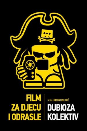 Dubioza kolektiv - Film za djecu i odrasle's poster