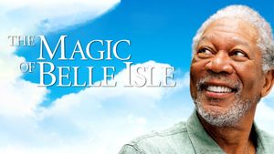 The Magic of Belle Isle's poster
